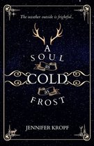 The Winter Souls Series 1 - A Soul as Cold as Frost