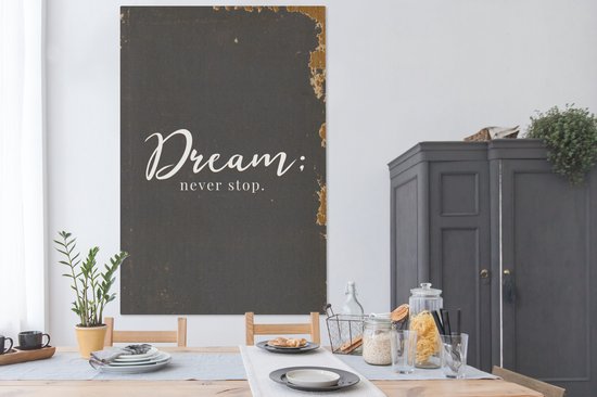 Toile Peinture Proverbes - Dream: ne t'arrête jamais - Citations - Vintage - 120x180 cm - Décoration murale XXL