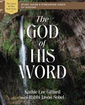 God of The Way - The God of His Word Bible Study Guide plus Streaming Video