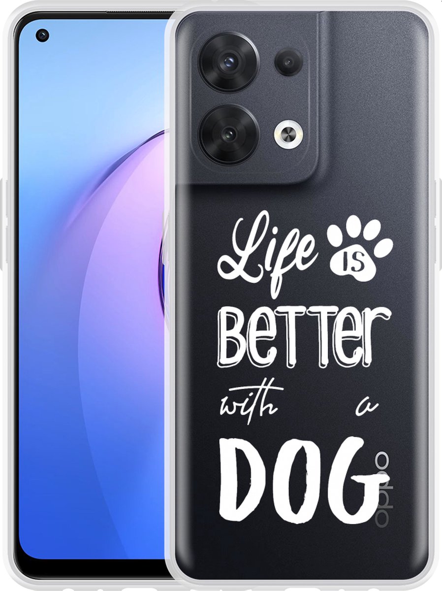 Oppo Reno8 5G Hoesje Life Is Better With a Dog - wit - Designed by Cazy