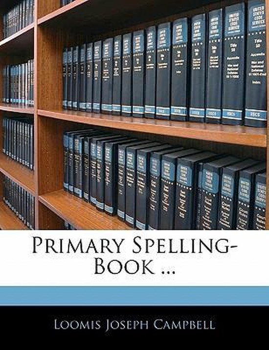 Primary Spelling-Book ... - cover
