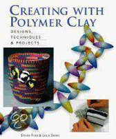 Creating With Polymer Clay