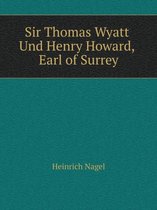 Sir Thomas Wyatt Und Henry Howard, Earl of Surrey