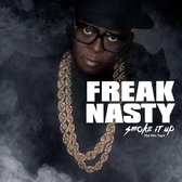 Freak Nasty - Smoke It Up (CD)