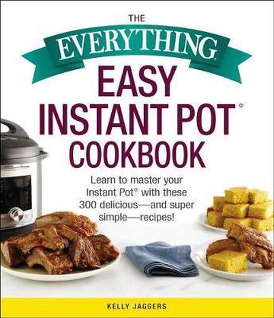 The Everything Easy Instant Pot(r) Cookbook - cover