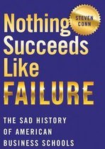 Histories of American Education - Nothing Succeeds Like Failure