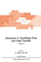 Advances in Two-Phase Flow and Heat Transfer
