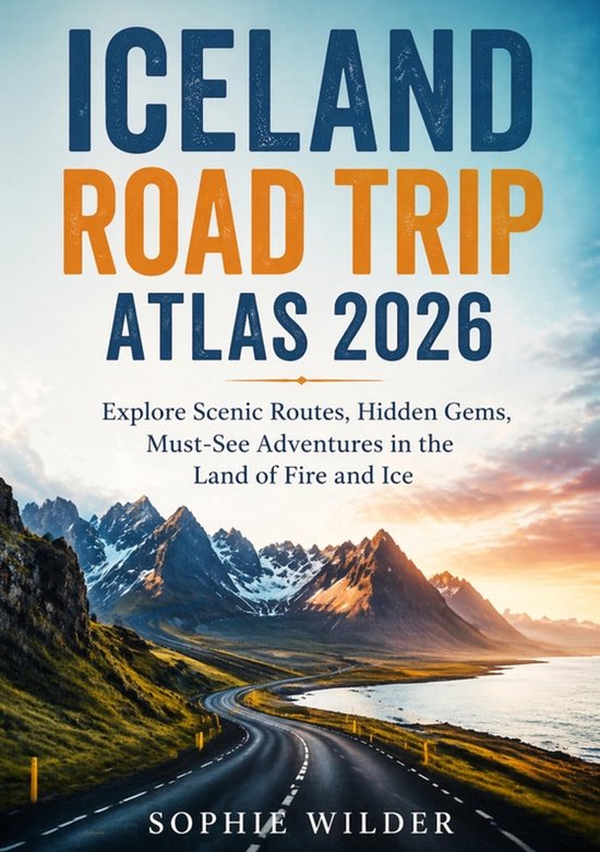 Iceland Road Trip Atlas 2026 - cover