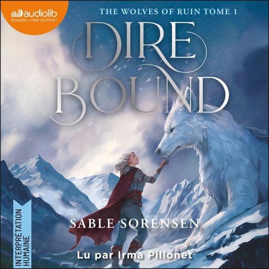 Dire Bound - The Wolves of ruin, Tome 1 - cover