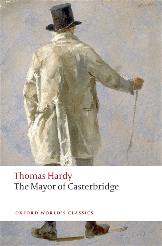 Boekomslag 'The Mayor of Casterbridge' van Thomas Hardy. Schilderij van een man met hoge hoed en wandelstok.