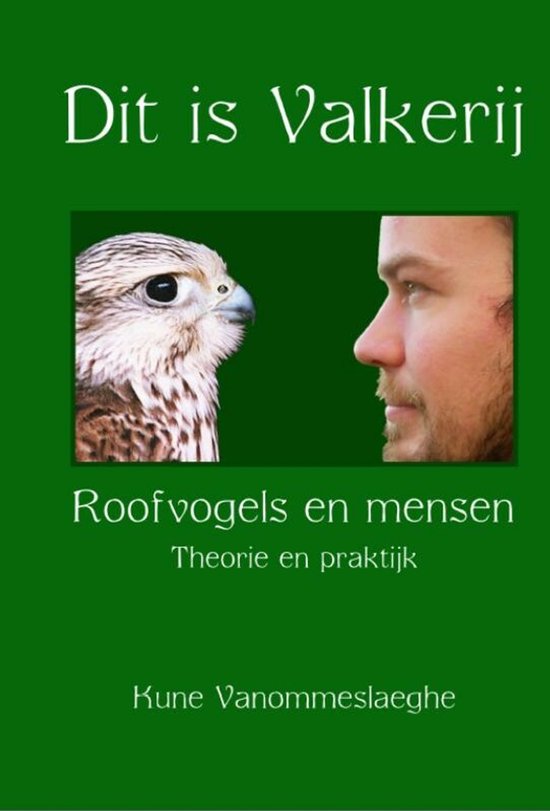 Dit is Valkerij, Roofvogels En Mensen, Theorie En Praktijk - cover