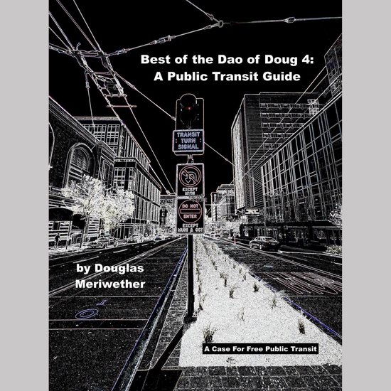 Best of the Dao of Doug: A Public Transit Guide - cover