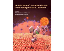 Protein Serine/Threonine Kinases in Neurodegenerative Disorders