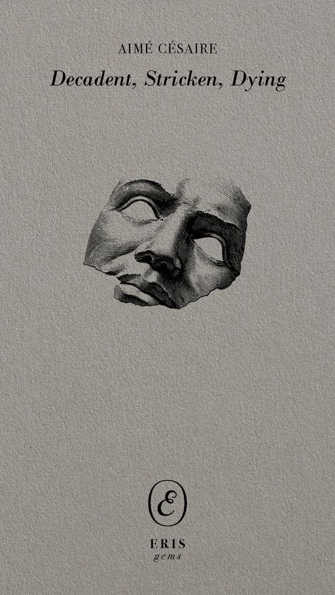 Boekomslag met de titel 'Decadent, Stricken, Dying' en een gebroken stenen masker.