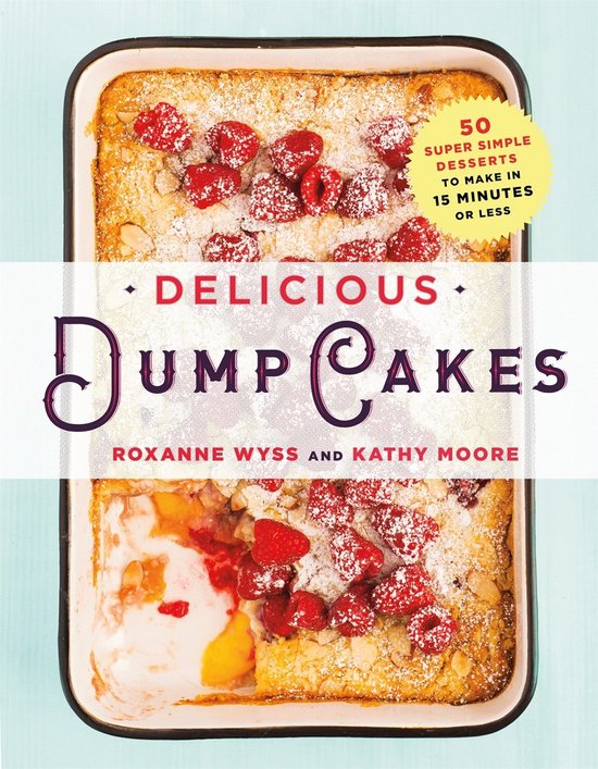 Delicious Dump Cakes - cover