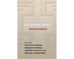 Knowledge, Information, and Expectations in Mode - In Honor of Edmund S. Phelps