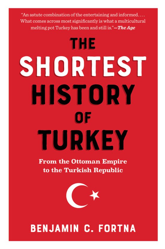 The Shortest History Series-The Shortest History of Turkey - cover