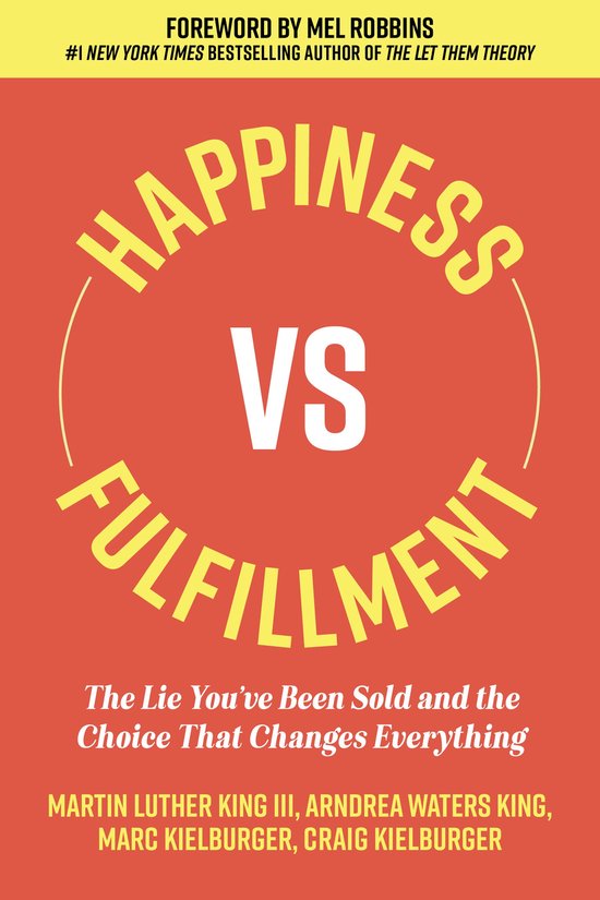 Boekcover 'Happiness vs. Fulfillment' in geel en wit op een rode achtergrond, met foreword door Mel Robbins.
