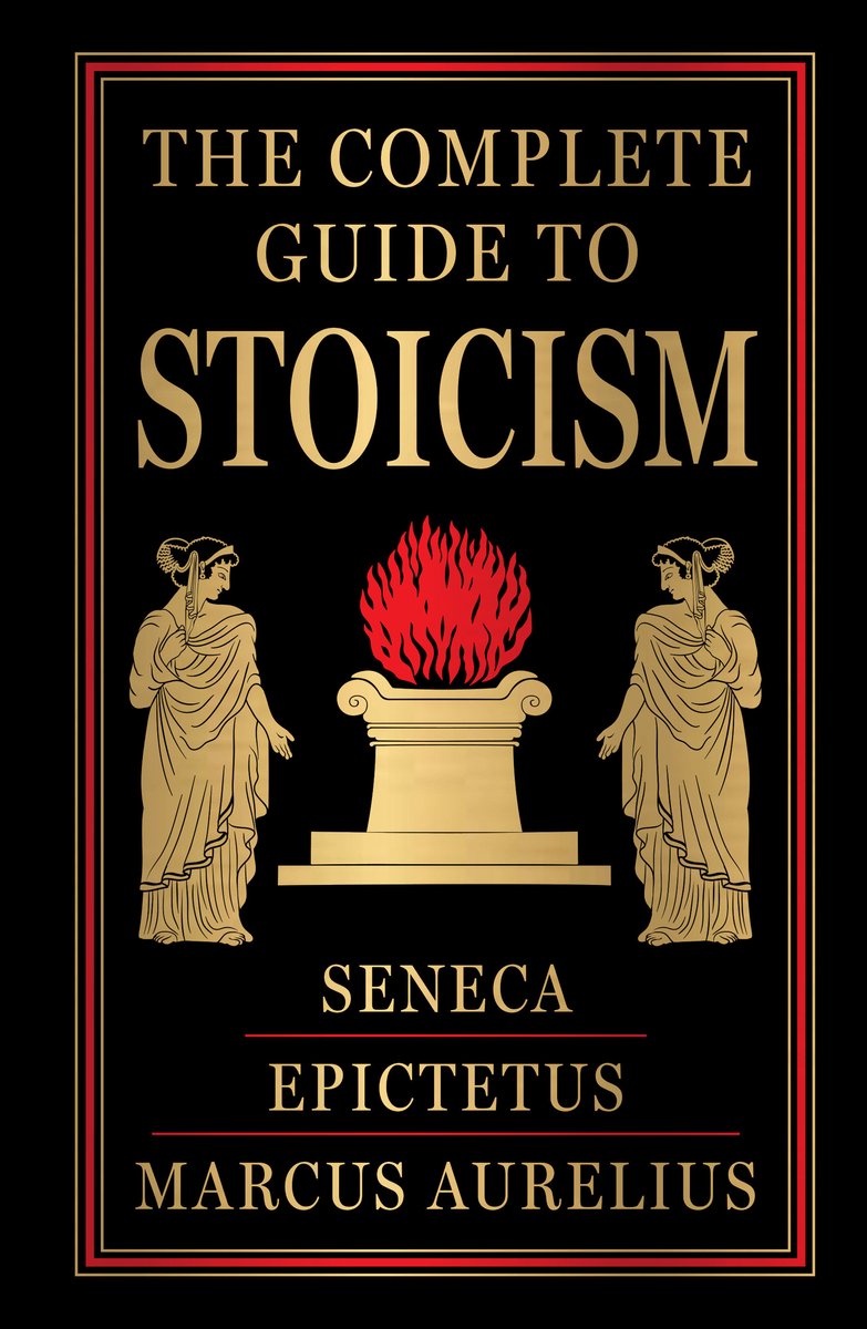 The Complete Guide To Stoicism (Deluxe Hardbound Edition)