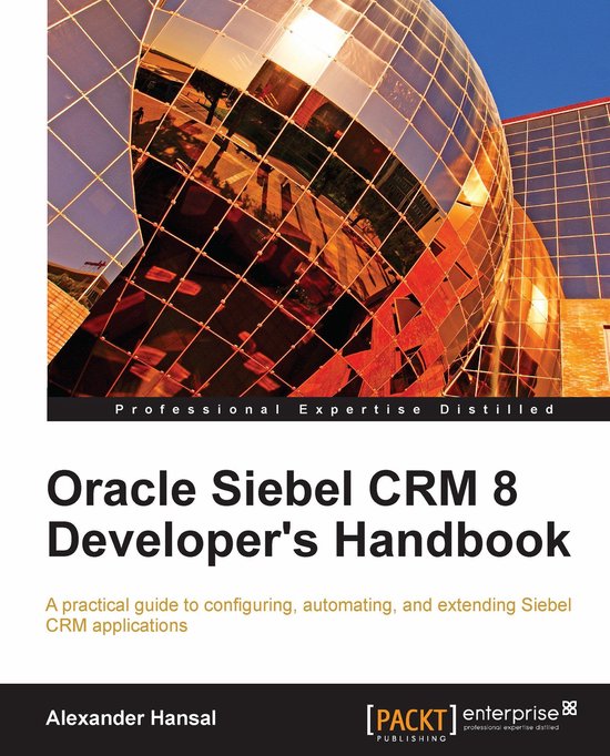 Oracle Siebel CRM 8 Developer's Handbook - cover