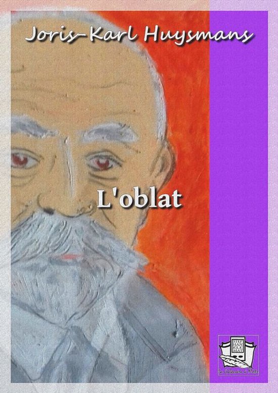 Couverture du livre "L'oblat" avec un portrait peint d'un homme âgé à barbe grise et yeux rouges. Le titre est en lettres blanches sur la peinture.