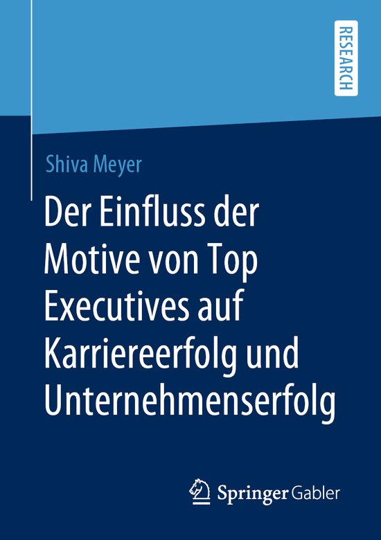 Der Einfluss der Motive von Top Executives auf Karriereerfol ... - cover