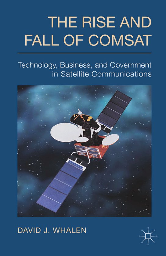 The Rise and Fall of COMSAT - cover