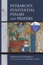 William and Katherine Devers Series in Dante and Medieval Italian Literature- Petrarch's Penitential Psalms and Prayers