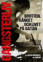 Gangsterliv - Gangsterliv : brotten, gänget och livet på gatan - den sanna historien om Sam Ho
