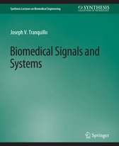 Synthesis Lectures on Biomedical Engineering- Biomedical Signals and Systems