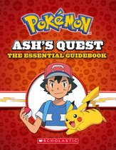 Ash's Quest The Essential Handbook Pokemon Ash's Quest from Kanto to Alola