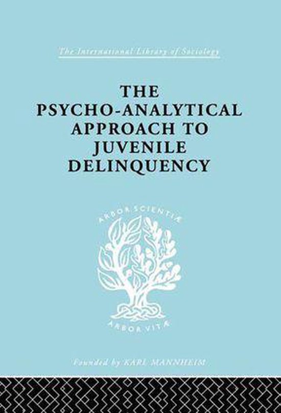 International Library of Sociology - A Psycho-Analytical App ... - cover