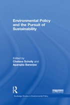 Routledge Studies in Environmental Policy- Environmental Policy and the Pursuit of Sustainability
