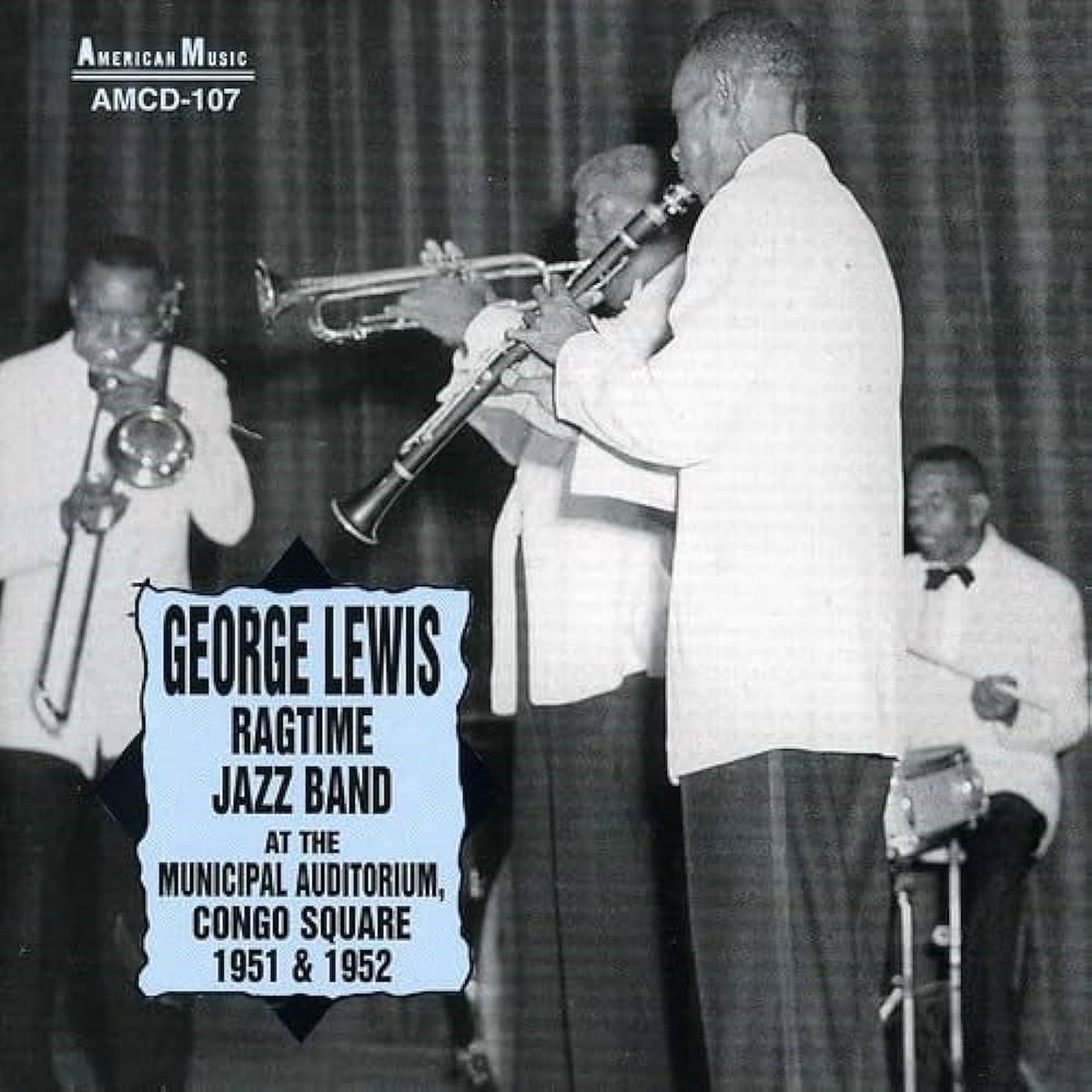 George Lewis' Ragtime Band - At The Municipal Auditorium, Congo Square 1951 & 1952 (CD)