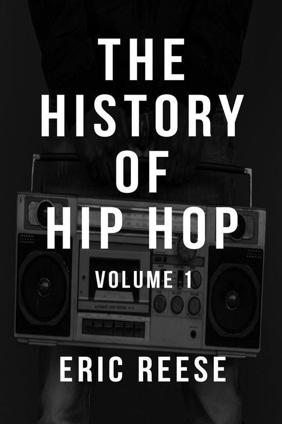 The History of Hip Hop 1 - The History of Hip Hop - cover