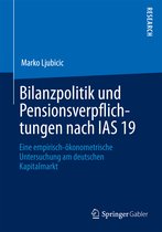 Bilanzpolitik und Pensionsverpflichtungen nach IAS 19