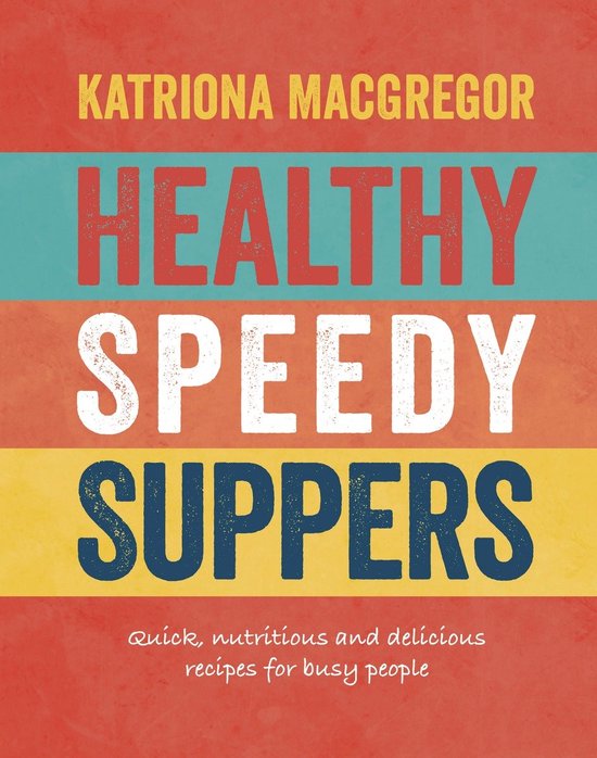 Healthy Speedy Suppers - cover