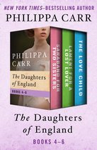 The Daughters of England - The Daughters of England Books 4–6