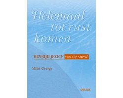 Helemaal Tot Rust Komen