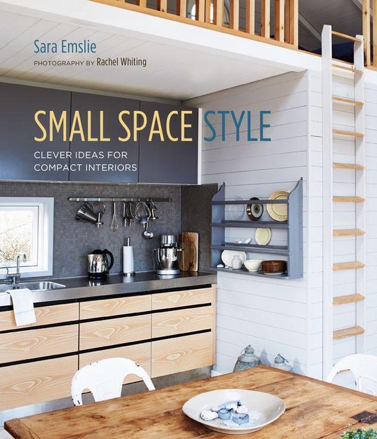 Small Space Style: Clever Ideas for Compact Interiors - cover