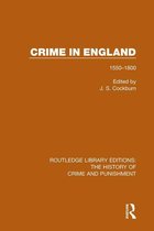 Routledge Library Editions: The History of Crime and Punishment - Crime in England