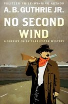The Sheriff Chick Charleston Mysteries - No Second Wind
