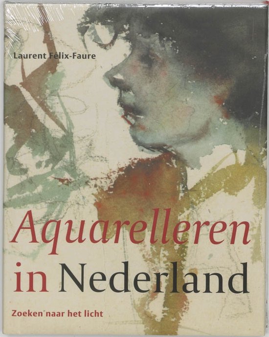 Cover van het boek 'Aquarelleren in Nederland' van L. Felix-Faure