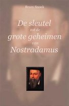 De Sleutel Tot De Geheimen Van Nostradamus