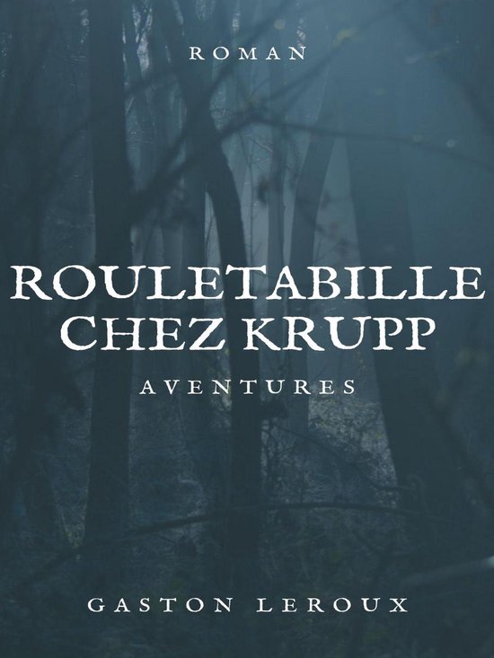 Rouletabille chez Krupp - cover