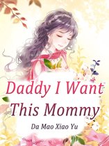 Volume 3 3 - Daddy, I Want This Mommy