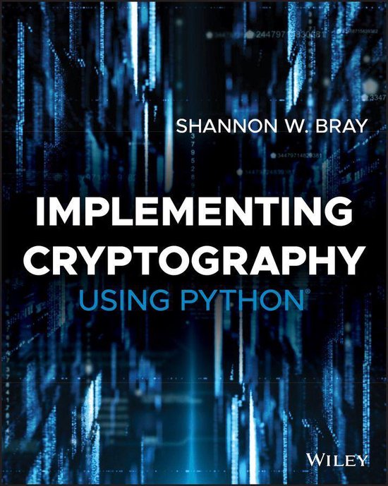 Implementing Cryptography Using Python (ebook), S Bray | 9781119615453 ...