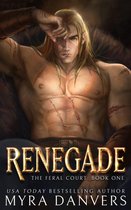 The Feral Court 1 - Renegade