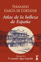Y cuando digo España - Atlas de la belleza de España