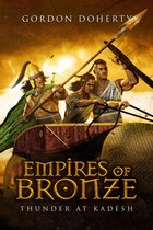 Empires of Bronze 3 - Empires of Bronze: Thunder at Kadesh (Empires of Bronze #3)